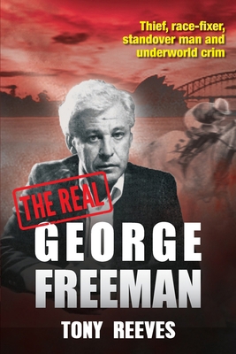 The Real George Freeman 192500001X Book Cover