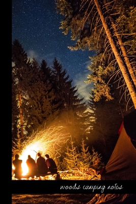 woods camping notes: small lined Camping Notebo... 1691088382 Book Cover