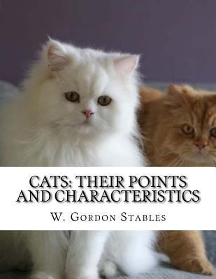 Cats: Their Points and Characteristics: with Cu... 1727444701 Book Cover