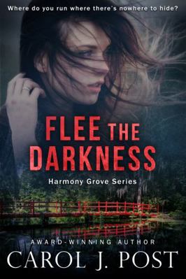 Flee the Darkness (Harmony Grove Series) 0986380237 Book Cover