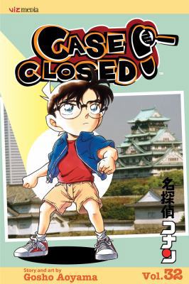 Case Closed, Vol. 32: You're History 1421522004 Book Cover