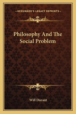 Philosophy And The Social Problem 1163172766 Book Cover
