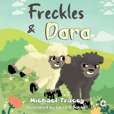 Freckles & Dara 1839348658 Book Cover