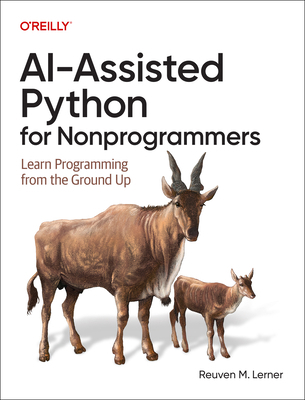 Ai-Assisted Python for Nonprogrammers: Learn Pr... B0GTYL2JQT Book Cover