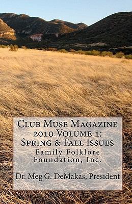 Club Muse Magazine: Family Folklore Foundation,... 0984071288 Book Cover