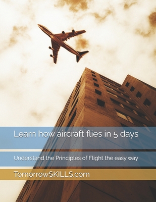 Learn how aircraft flies in 5 days: Understand ... B0DFVHDJHF Book Cover