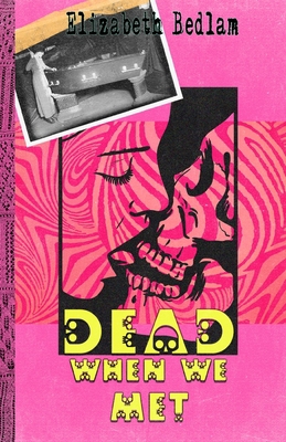 Dead When We Met B09HR7DHNK Book Cover