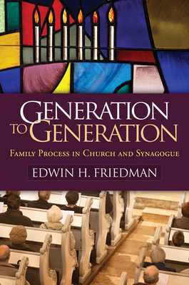 Generation to Generation: Family Process in Chu... 1609182367 Book Cover