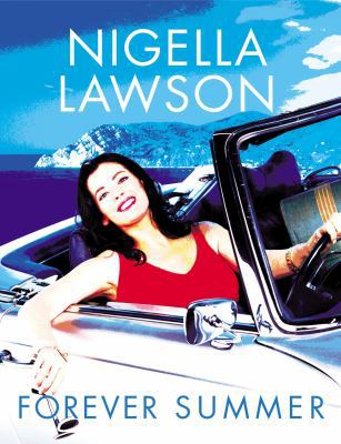 Forever Summer With Nigella 0701173815 Book Cover