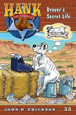 Drover's Secret Life #53 (Hank the Cowdog) 0670011185 Book Cover