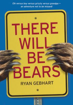 There Will Be Bears 0606379428 Book Cover