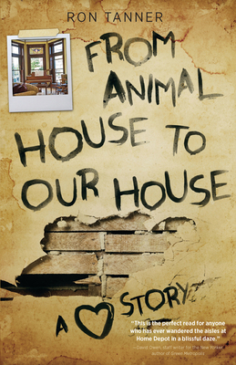 From Animal House to Our House: A Love Story B09L75BWD3 Book Cover