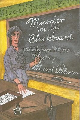 Murder on the Blackbaord: A Miss Withers Mystery 160187054X Book Cover