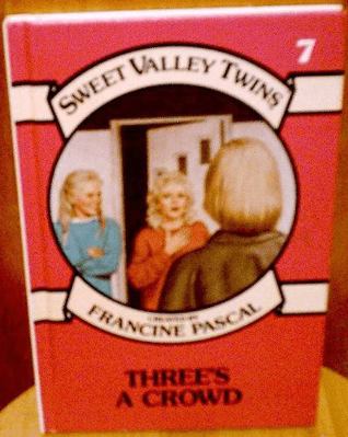 Three's a Crowd (Sweet Valley Twins) 1559050705 Book Cover