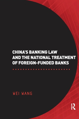 China's Banking Law and the National Treatment ... 0367601613 Book Cover