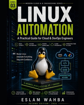 Linux Automation: A Practical Guide to Linux Au... B0GYZFPJ9N Book Cover