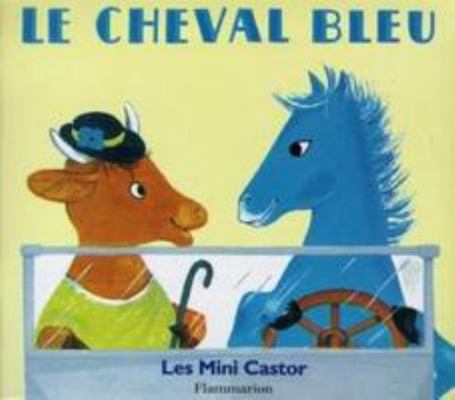 Le Cheval bleu [French] 2081660032 Book Cover