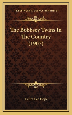 The Bobbsey Twins In The Country (1907) 1167281950 Book Cover