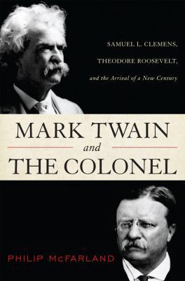 Mark Twain and the Colonel: Samuel L. Clemens, ... 1442212268 Book Cover