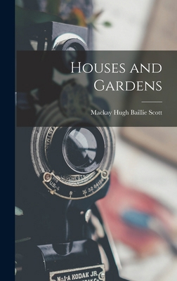 Houses and Gardens 101671405X Book Cover