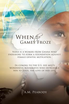 When the Games Froze 1628711809 Book Cover