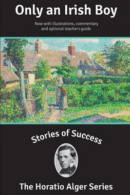 Stories of Success: Only an Irish Boy (Illustra... 1939104181 Book Cover