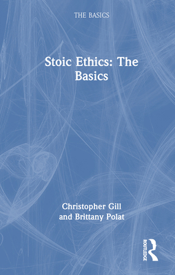 Stoic Ethics: The Basics 1032813571 Book Cover