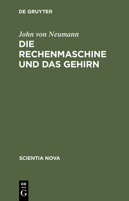 Die Rechenmaschine Und Das Gehirn [German] 3486452266 Book Cover