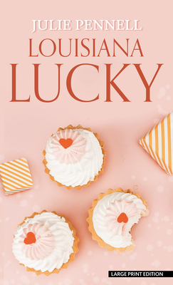 Louisiana Lucky [Large Print] 1432882740 Book Cover