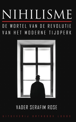 Nihilisme: De wortel van de revolutie van het m... [Dutch] 9492224119 Book Cover