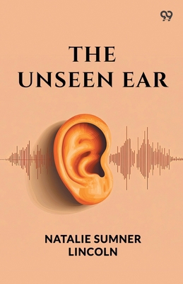 The Unseen Ear 9371136197 Book Cover