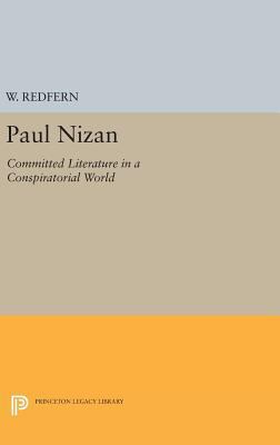 Paul Nizan: Committed Literature in a Conspirat... 069164683X Book Cover