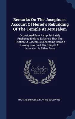 Remarks On The Josephus's Account Of Herod's Re... 1340463970 Book Cover