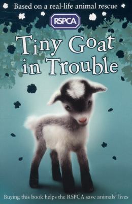 Tiny Goat in Trouble (RSPCA) [Unknown] 1407139673 Book Cover