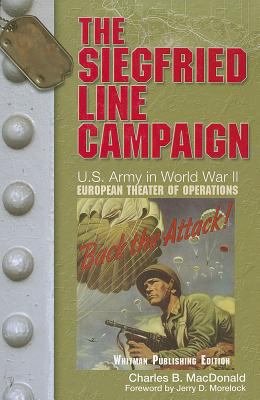 The Siegfried Line Campaing: U.S. Army Center o... 0794837697 Book Cover