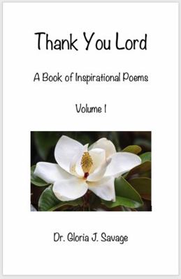 Thank You Lord : A Book of Inspirational Poems