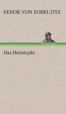 Das Heiratsjahr [German] 3849537129 Book Cover