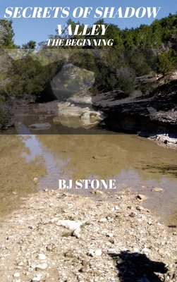 Secrets Of Shadow Valley - The Beginning 1312514086 Book Cover