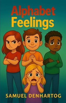 Alphabet Feelings B0FKND1FG4 Book Cover