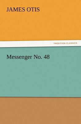 Messenger No. 48 3847240609 Book Cover