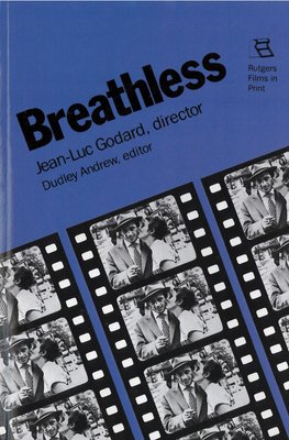 Breathless: Jean-Luc Godard, Director 0813512530 Book Cover