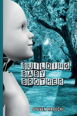 Building Baby Brother 1953469329 Book Cover