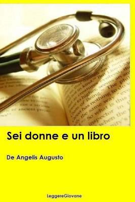 Sei donne e un libro [Italian] 1530115108 Book Cover