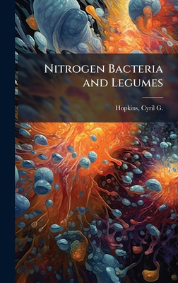 Nitrogen Bacteria and Legumes 1024201392 Book Cover