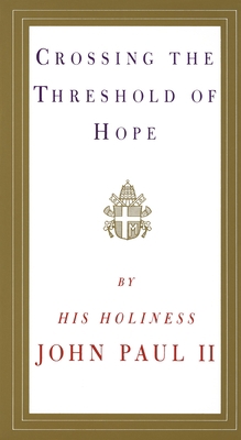 Crossing the Threshold of Hope 0679765611 Book Cover