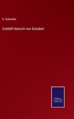 Gotthilf Heinrich von Schubert [German] 3375024630 Book Cover