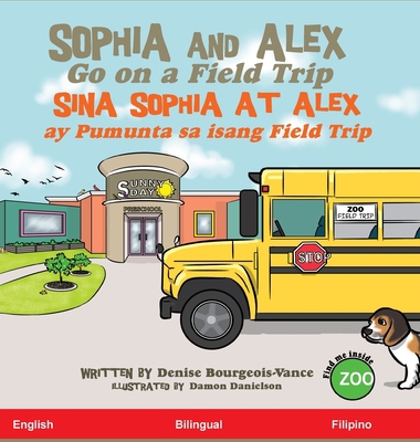 Sophia and Alex Go on a Field Trip: Sina Sophia... [Filipino] 1952682266 Book Cover