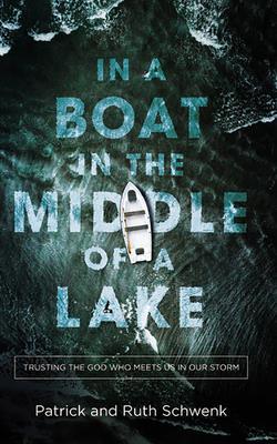 In a Boat in the Middle of a Lake: Trusting the... 1713528665 Book Cover