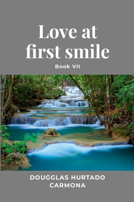 Love at first smile - Book VII 1312613998 Book Cover