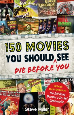 150 Movies You Should Die Before You See B0076TS88Y Book Cover